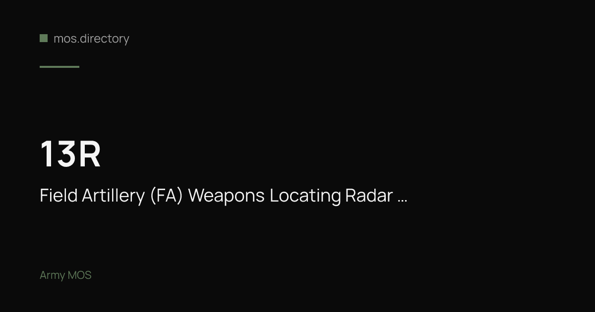 13R - Field Artillery (FA) Weapons Locating Radar (WLR) Specialist