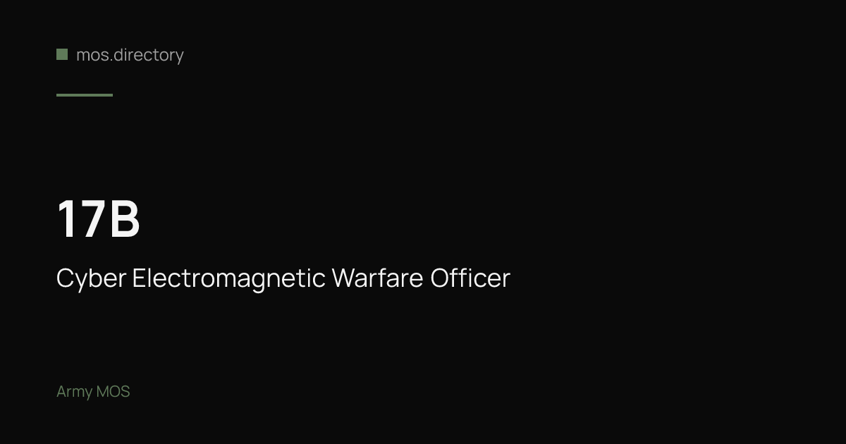 17B - Cyber Electromagnetic Warfare Officer | Army · mos.directory