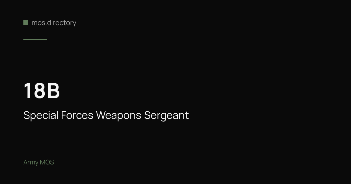 18B - Special Forces Weapons Sergeant | Army