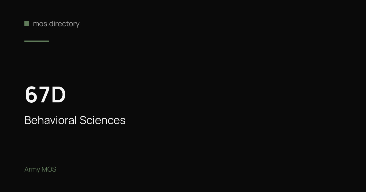 67D - Behavioral Sciences | Army · mos.directory