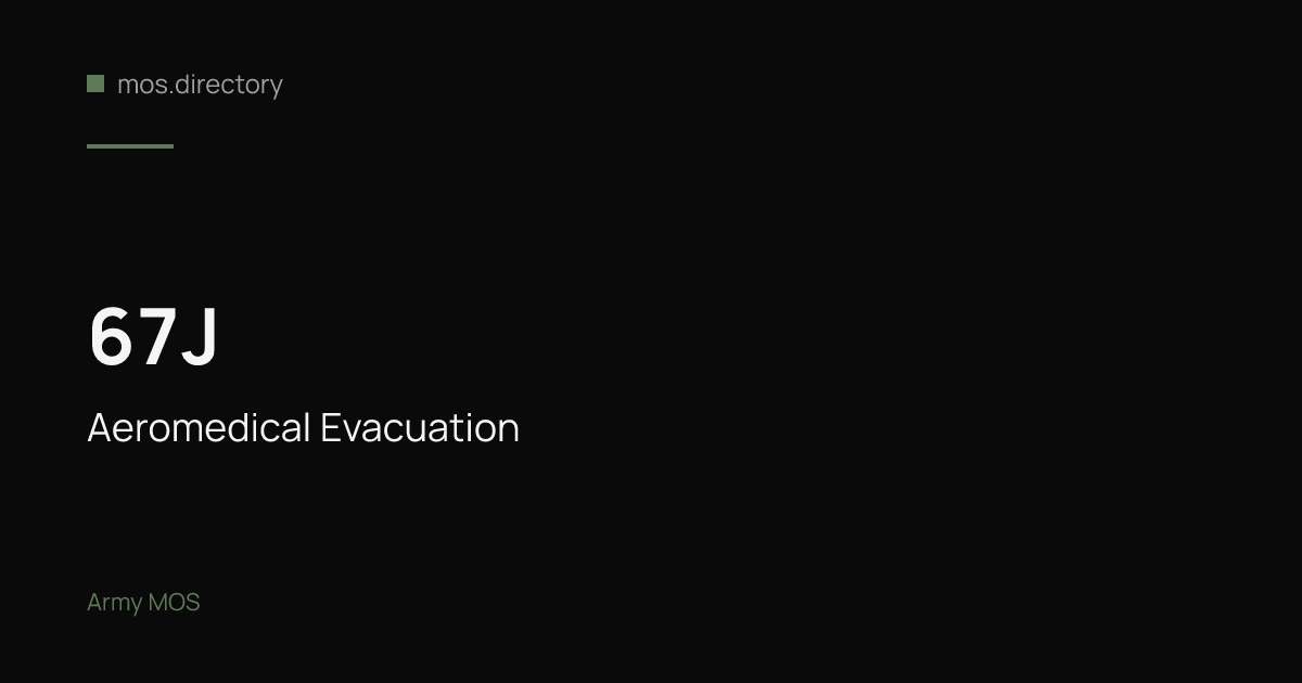67J - Aeromedical Evacuation | Army