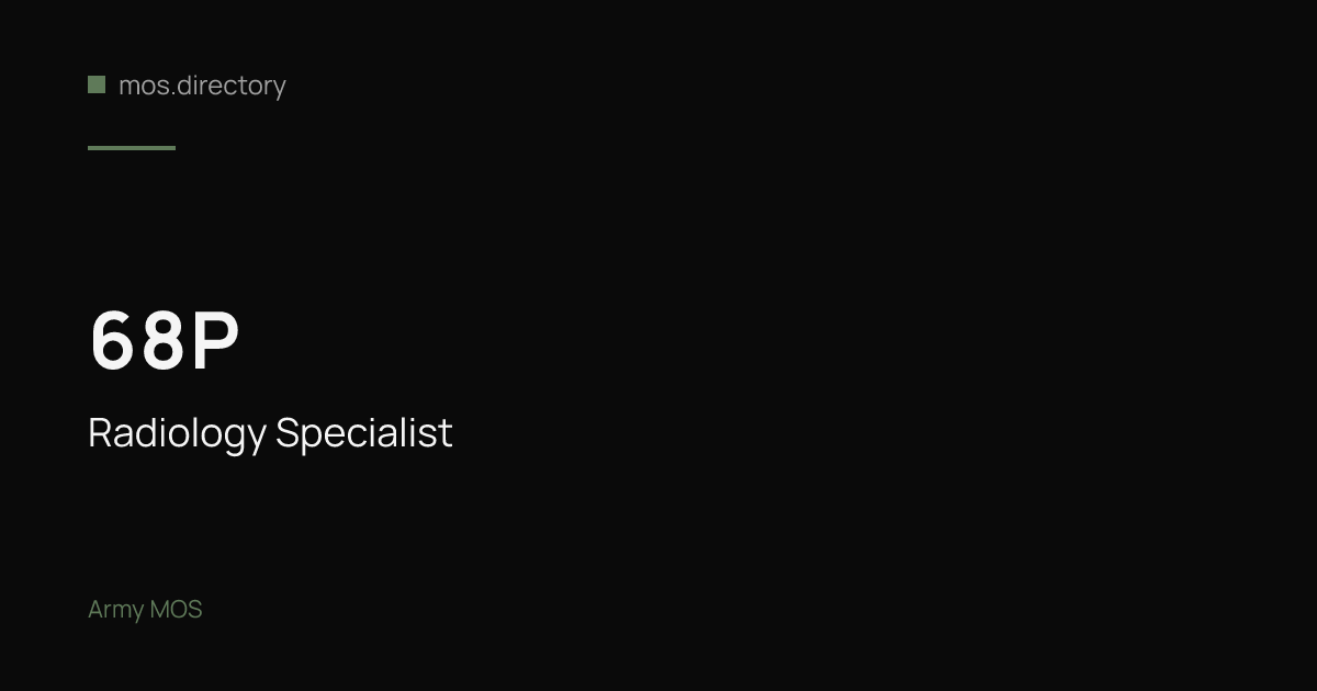 68P - Radiology Specialist | Army · mos.directory