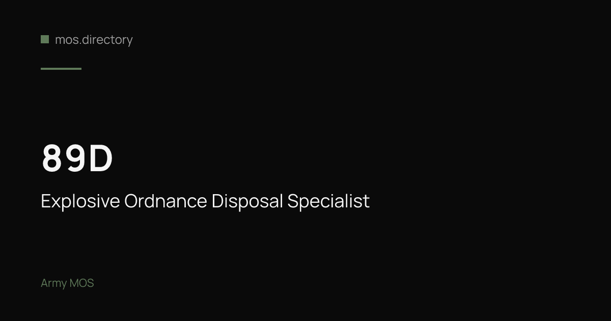89D - Explosive Ordnance Disposal Specialist | Army