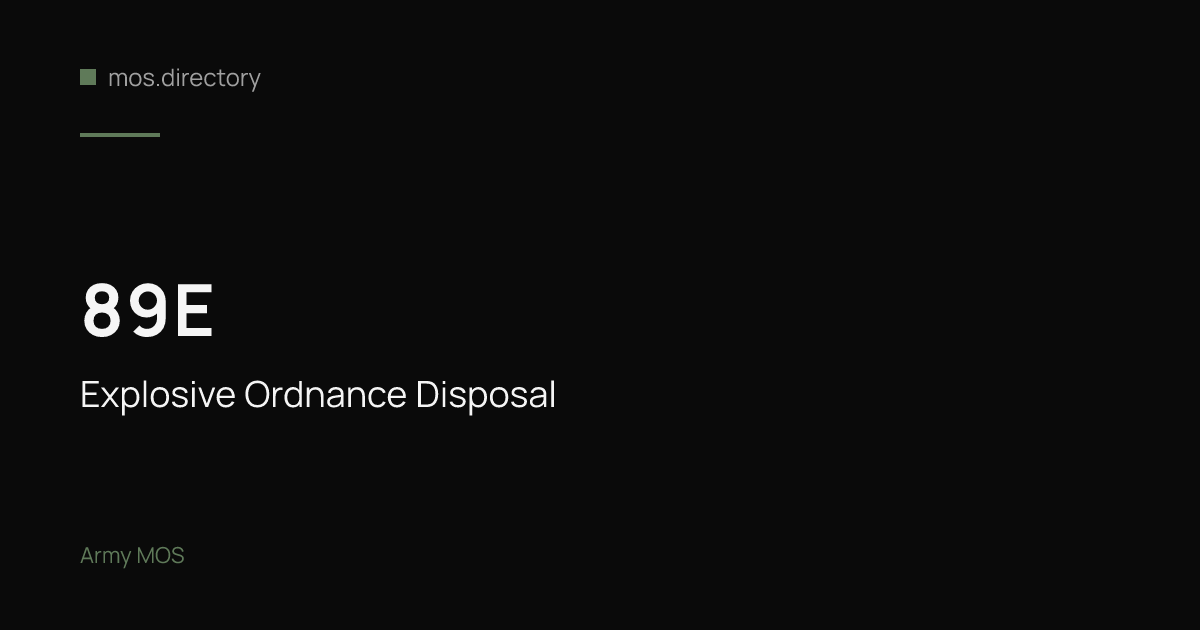 89E - Explosive Ordnance Disposal | Army · mos.directory