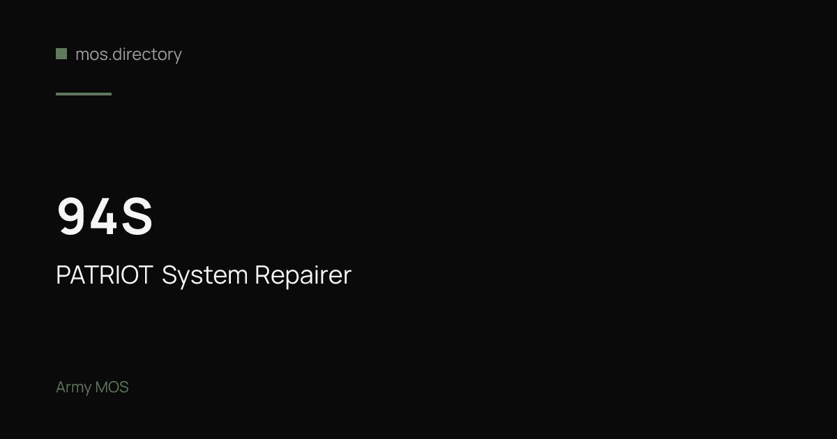 94S - PATRIOT System Repairer | Army · mos.directory
