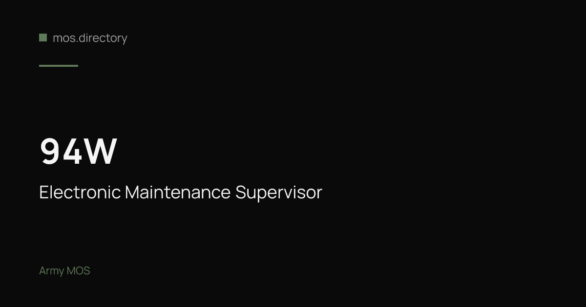 94W - Electronic Maintenance Supervisor | Army · mos.directory