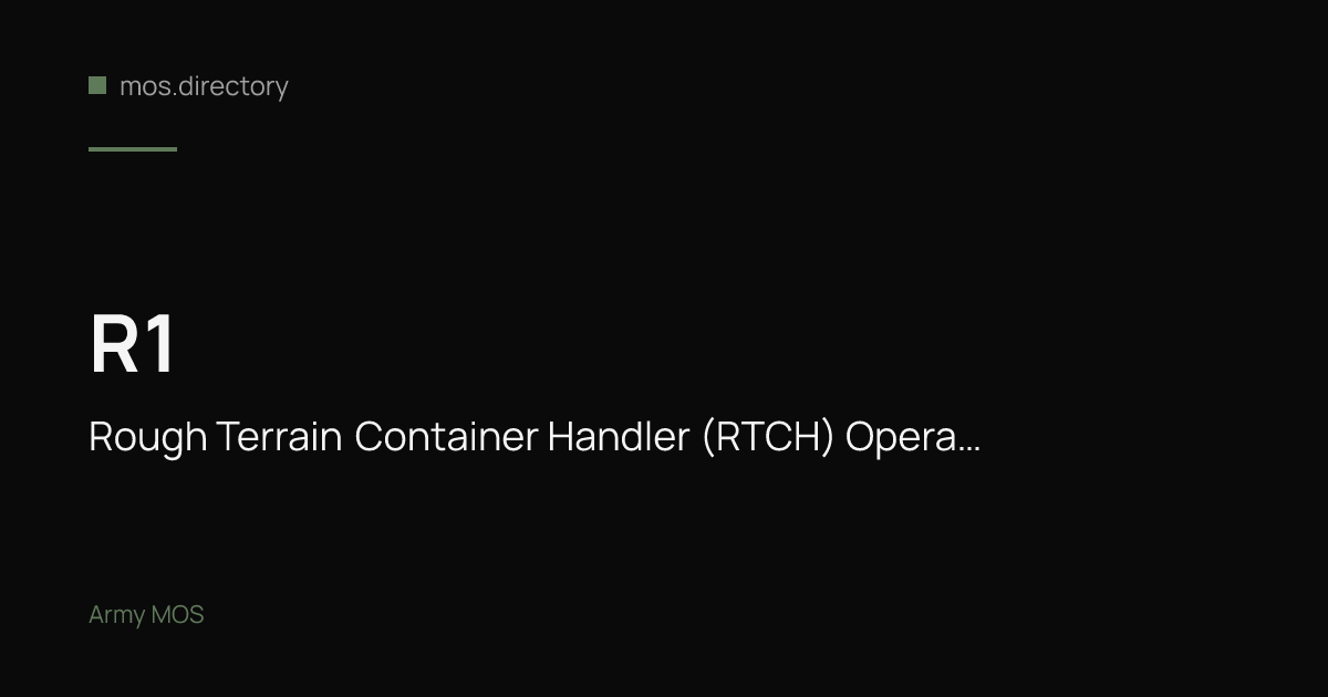 R1 - Rough Terrain Container Handler (RTCH) Operator | Army