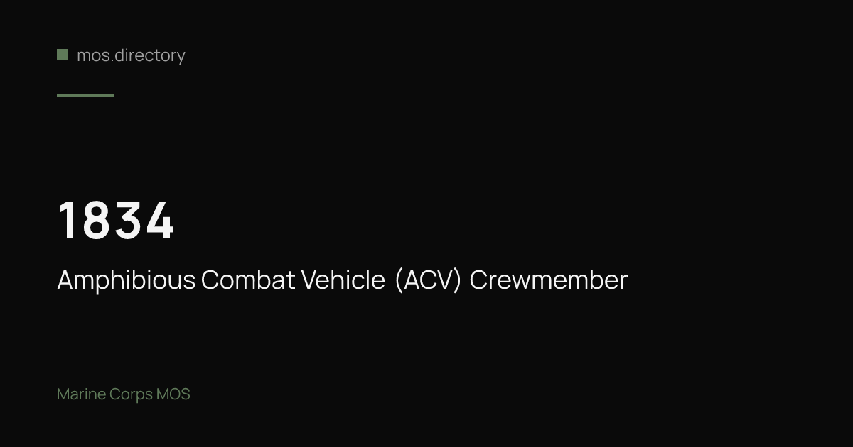 1834 - Amphibious Combat Vehicle (ACV) Crewmember