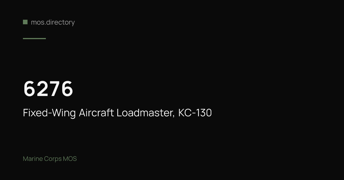 6276 - Fixed-Wing Aircraft Loadmaster, KC-130 | Marine Corps