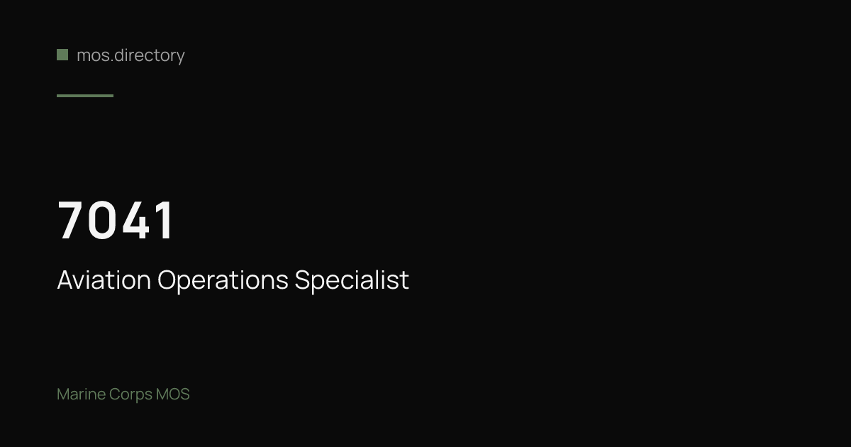 7041 - Aviation Operations Specialist | Marine Corps